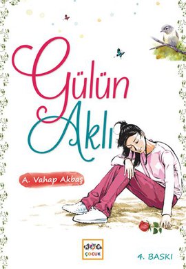 Gülün Aklı %17 indirimli A. Vahap Akbaş