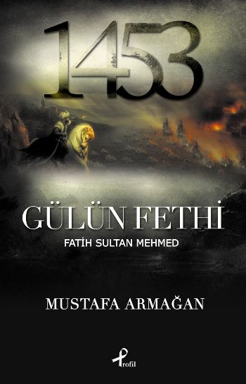 Gülün Fethi Fatih Sultan Mehmed %25 indirimli Mustafa Armağan