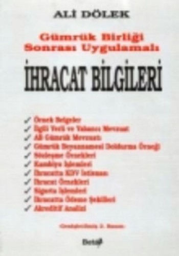 Gümrük Birliği Sonrası Uygulamalı İhracat Bilgileri