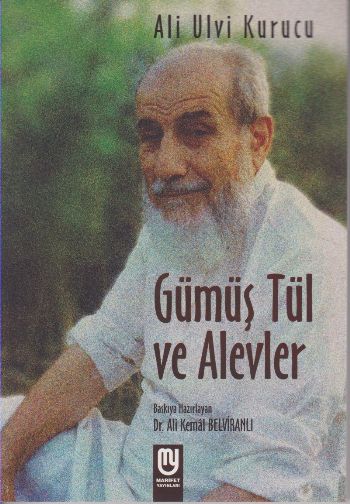 Gümüş Tül ve Alevler