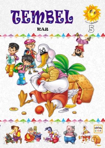 Gün Doğarken-5: Tembel Kaz