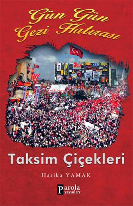 Gün Gün Gezi Hatırası Taksim Çiçekleri