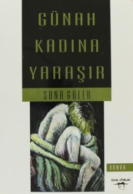 Günah Kadına Yaraşır