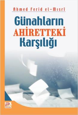 Günahların Ahiretteki Karşılığı Ahmed Ferid El Mısri