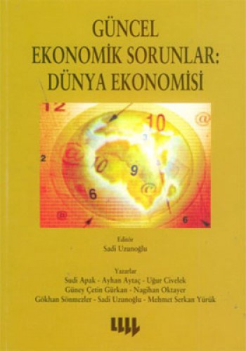 Güncel Ekonomik Sorunlar: Dünya Ekonomisi %17 indirimli