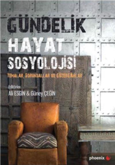 Gündelik Hayat Sosyolojisi Güney Çeğin