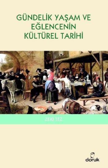 Gündelik Yaşam ve Eğlencenin Kültürel Tarihi