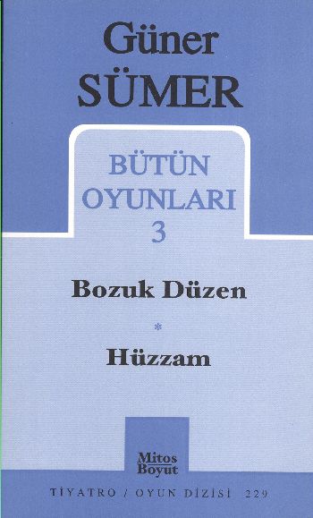 Güner Sümer Bütün Oyunları-3: Bozuk Düzen-Hüzzam