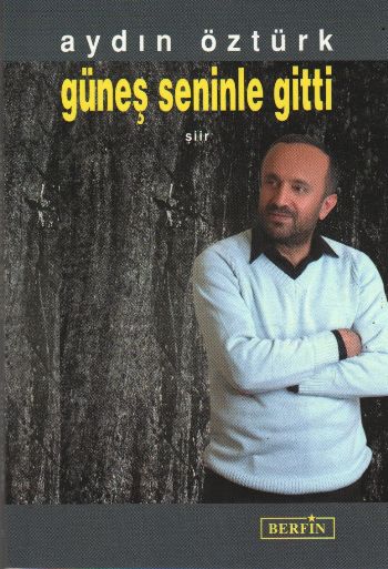 Güneş Seninle Gitti