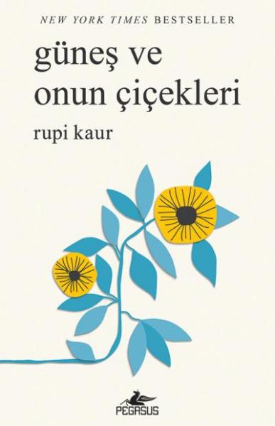 Güneş ve Onun Çiçekleri Rupi Kaur