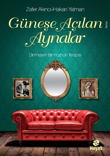 Güneşe Açılan Aynalar %17 indirimli Zafer Akıncı-Hakan Yalman