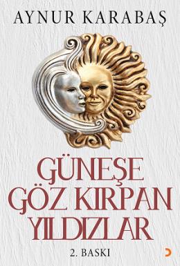 Güneşe Göz Kırpan Yıldızlar