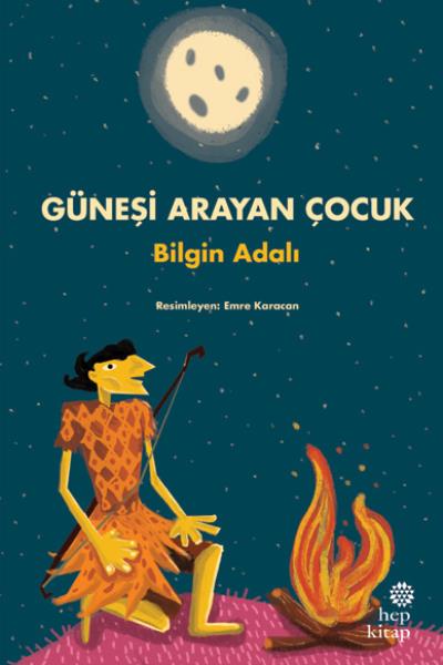 Güneşi Arayan Çocuk Bilgin Adalı