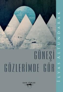 Güneşi Gözlerimde Gör