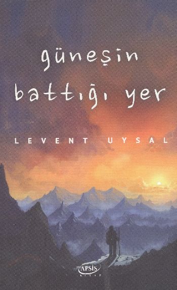 Güneşin Battığı Yer Levent Uysal