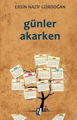 Günler Akarken