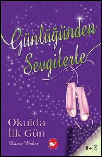 Günlüğünden Sevgilerle 1 Okulda İlk Gün