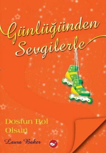 Günlüğünden Sevgilerle 4 Dostun Bol Olsun %20 indirimli Laura Baker