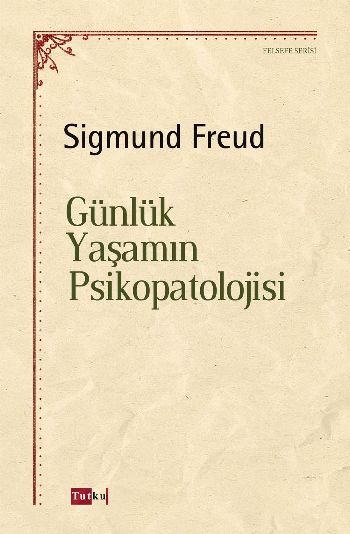 Günlük Yaşamın Psikopatolojisi %17 indirimli Sigmund Freud