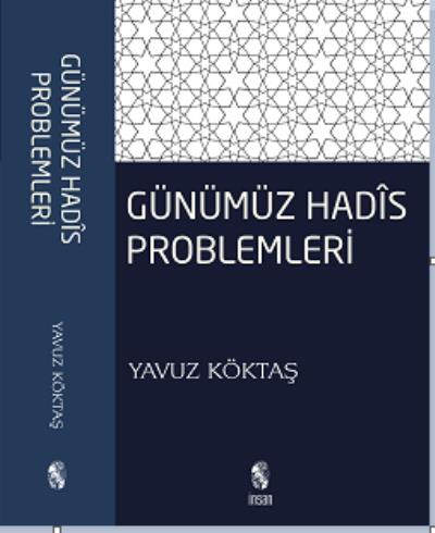 Günümüz Hadis Problemleri %17 indirimli Yavuz Köktaş