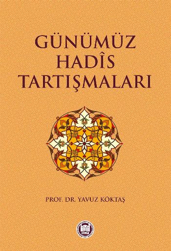 Günümüz Hadis Tartışmaları %17 indirimli Yavuz Köktaş