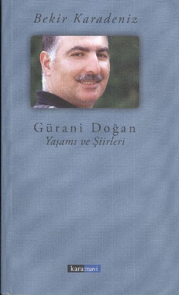 Gürani Doğan Yaşamı ve Şiirleri %17 indirimli Bekir Karadeniz