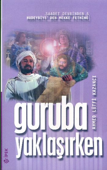 Guruba Yaklaşırken