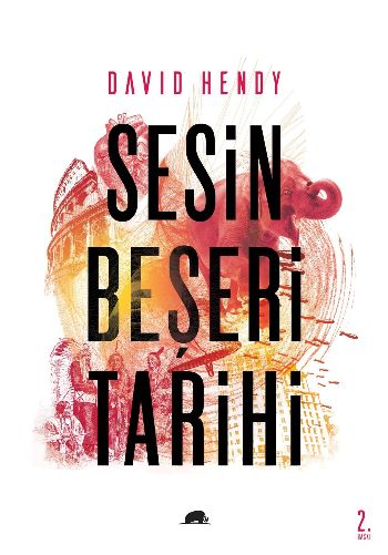 Gürültü Sesin Beşeri Tarihi David Hendy