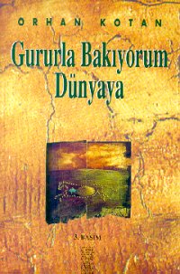 Gururla Bakıyorum Dünyaya