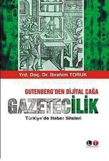 Gutenberg’den Dijital Çağa Gazetecilik