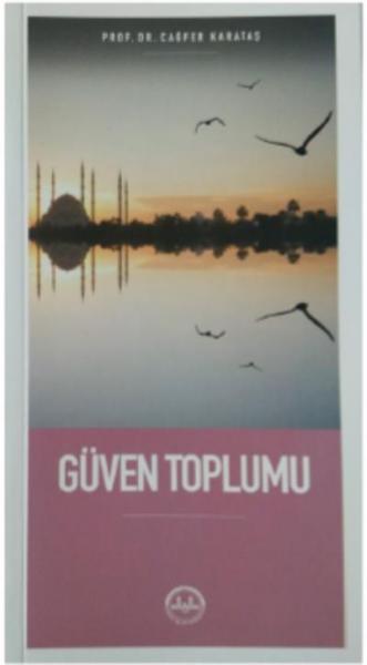 Güven Toplumu Cağfer Karadaş