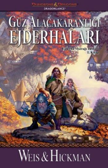 Güz Alacakaranlığı Ejderhaları Ejderha Mizraği Destani 1. Kitap