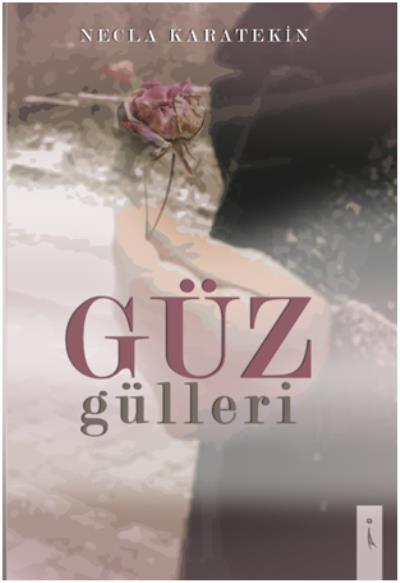 Güz Gülleri