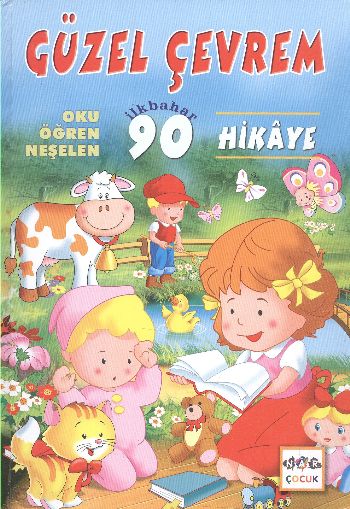 Güzel Çevrem Oku Öğren Neşelen 90 Hikaye %17 indirimli Ş.Halid-C.M.Nur