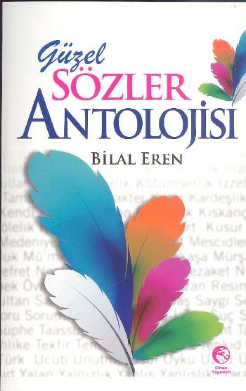 Güzel Sözler Antolojisi %17 indirimli Bilal Eren