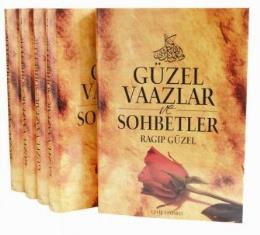 Güzel Vaazlar ve Sohbetler Ragıp Güzel