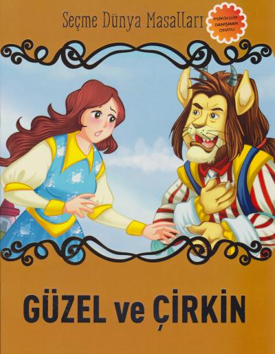 Güzel ve Çirkin-Seçme Dünya Masalları