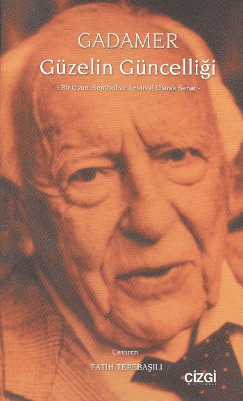 Güzelin Güncelliği %17 indirimli Hans-Georg Gadamer