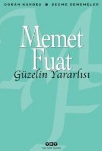 Güzelin Yararlısı Seçme Denemeler %17 indirimli Memet Fuat