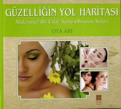 Güzelliğin Yol Haritası-Mükemmel Bir Cilde Sahip O %17 indirimli Oya A