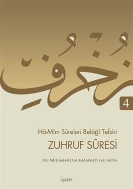 Ha-Mim Sureleri Belaği Tefsiri 4 - Zuhruf Suresi Muhammed Muhammed Ebû