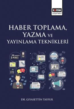 Haber Toplama, Yazma ve Yayınlama Teknikleri