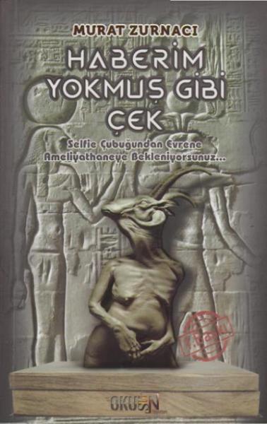 Haberim Yokmuş Gibi Çek Murat Zurnacı