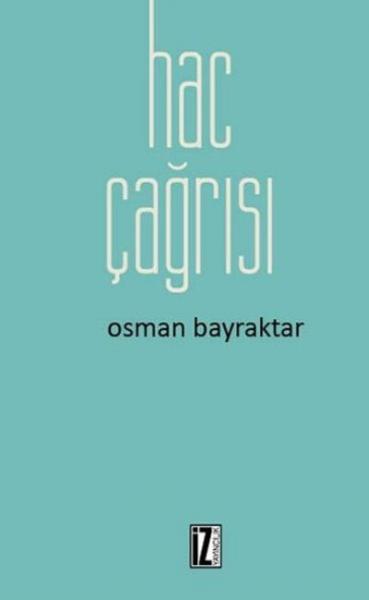 Hac Çağrısı Osman Bayraktar