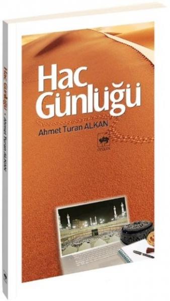 Hac Günlüğü %17 indirimli Ahmet Turan Alkan