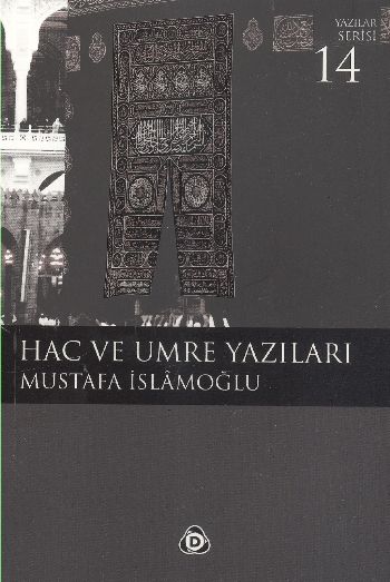 Hac ve Umre Yazıları %17 indirimli Mustafa İslamoğlu