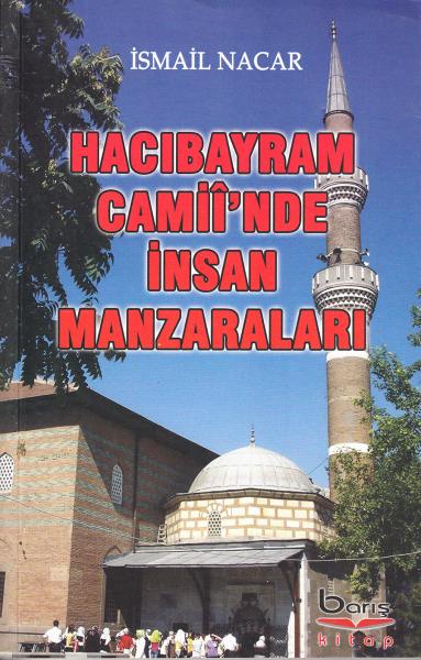 Hacı Bayram Camii’inde İnsan Manzaraları