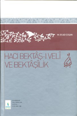 Hacı Bektaş-ı Veli ve Bektaşilik