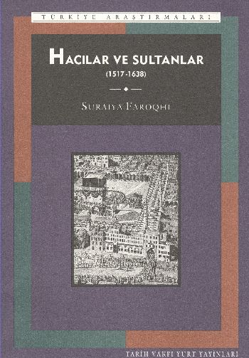 Hacılar ve Sultanlar (1517-1638)