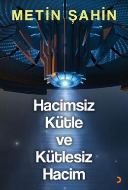 Hacimsiz Kütle ve Kütlesiz Hacim